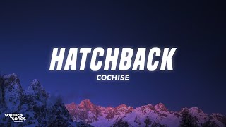 Cochise  Hatchback Lyrics [upl. by Asserrac]