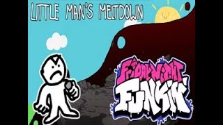 FNF vs Little Man’s Meltdown Walkthrough [upl. by Notslar]