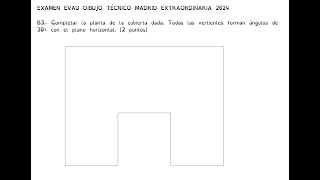 Ejercicio EVAU Madrid 2024 Extraordinaria B3 Planos Acotados Dibujo Técnico Bachillerato EVAU [upl. by Naret]