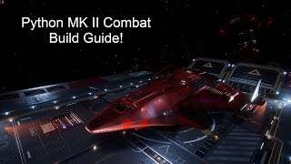 Elite Dangerous Python MK II Combat Build Guide [upl. by Alejna]