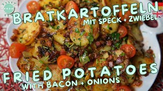 So leckere würzige Bratkartoffeln mit Speck amp Zwiebeln habe ich noch nie gegessen Schnelles Rezept [upl. by Samara]