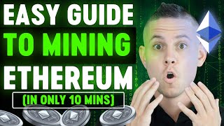 Easy Guide To Mining Ethereum EASY 10 Minute Setup Guide [upl. by Bard419]