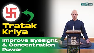 30 Min Guided Tratak Kriya  Tratak Dhyana to Increase Concentration and Eyesight [upl. by Araihc]