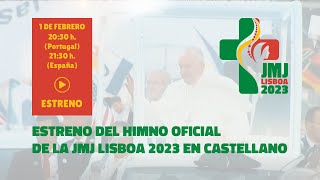 Himno JMJ Lisboa 2023 en castellano [upl. by Oribella]