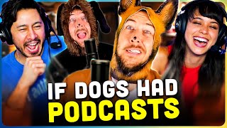 RYAN GEORGE  If Dogs Had Podcasts REACTION [upl. by Hosfmann]