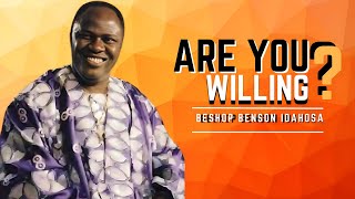 Are You willing Bishop Benson Idahosa [upl. by Llerdnod]