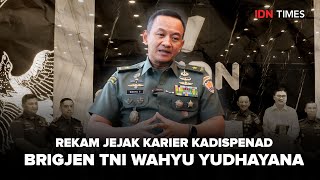 Rekam Jejak Karier Kadispenad Brigjen TNI Wahyu Yudhayana [upl. by Nnaycart]