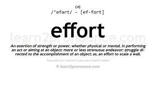 Pronunciation of Effort  Definition of Effort [upl. by Anifesoj951]