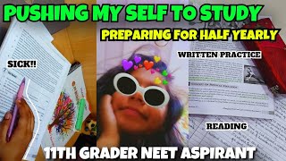 Pushing Myself To Study✍🏻 Preparing for half yearly📑exam🧾 CBSE 11th Grader 📚✨ NEET ASPIRANT🩺 [upl. by Irmgard]