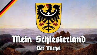 Mein Schlesierland  Der Michel  All Stanzas  Song of Silesia  Hymne Schlesiens  Schlesierlied [upl. by Irahk193]