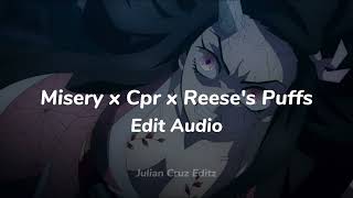 Misery x Cpr x Reeses Puffs EDIT AUDIO miseryxcprxreesespuffs [upl. by Esiahc214]