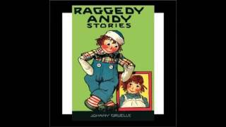 Raggedy Andy Stories FULL Audiobook [upl. by Nolyad]