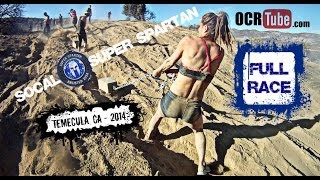 SOCAL SUPER SPARTAN RACE  Temecula CA 2014 Full Race [upl. by Brandon]