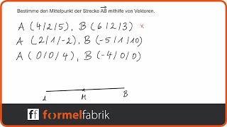 Vektorrechnung Mittelpunkt der Strecke AB bestimmen [upl. by Jere109]