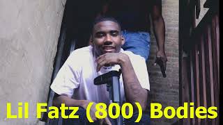 Lil Fatz 800 Bodies [upl. by Hpesoj]