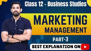 Chapter 11  Marketing Management  Business Studies  Class 12  Part 3 [upl. by Elades]