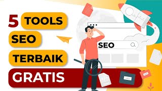 5 Tools SEO Terbaik dan Gratis [upl. by Nicolais]