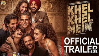 KHEL kHEL MEIN OFFICIAL TRAILOR  AKSHAY kUMAR MOST ANTICIPATED NEw INDIAN movie  filmymoujbr [upl. by Leanatan]