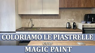 Verniciare le vecchie piastrelle per la nuova cucina Risparmia DIY Elisa amp Magic PaintFai da te ® [upl. by Nyledam]