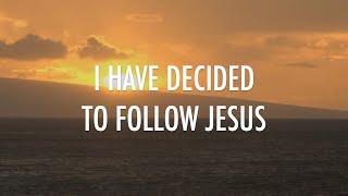 I Have Decided To Follow Jesus  Kathryn Scott  Lyrics [upl. by Noelyn]