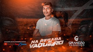 Grandão Vaqueiro  Na Pegada do Vaqueiro [upl. by Nimad]