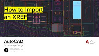 12 How to Import XREF  AutoCAD for Landscape Design [upl. by Eintruoc]