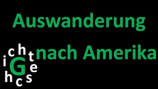 Deutsche Auswanderung nach Amerika im 19 Jahrhundert  Gründe und Überfahrt [upl. by Ahseryt]