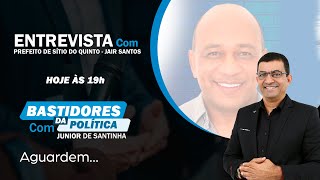 ENTREVISTA COM JAIR SANTOS  PREFEITO DE SÍTIO DO QUINTO [upl. by Nosmas]