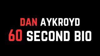 Dan Aykroyd 60 Second Bio [upl. by Carver]