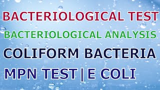 BACTERIOLOGICAL TEST  MPN TEST E COLI  COLIFORM BACTERIA  MICROBIOLOGY BACTERIOLOGICAL ANALYSIS [upl. by Moffat929]