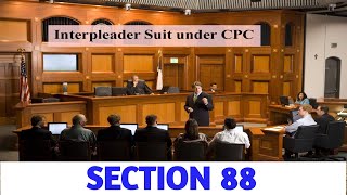 SEC 88 of CPC 1908 I Where Interpleader Suits may be Instituted [upl. by Blaseio]