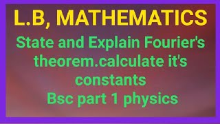 State and Explain Fouriers theorem bsc part 1physics [upl. by Lazaruk]