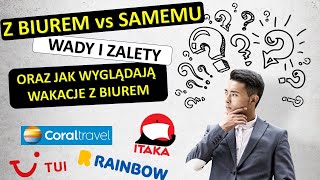 Wakacje z biurem czy bez i samemu Wady i zalety obu opcji  jak wygląda wyjazd z biurem podróży [upl. by Inafetse]