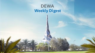 DEWA Weekly Digest  20 July [upl. by Noelle]