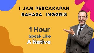 1 Jam Percakapan Bahasa Inggris  Belajar Bahasa Inggris Pemula  Ep60 [upl. by Zerat106]