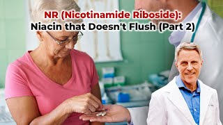 NR Nicotinamide Riboside Niacin that doesnt Flush INTRODUCTION [upl. by Baxie]