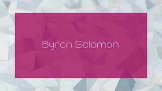 Byron Solomon  appearance [upl. by Rowell150]