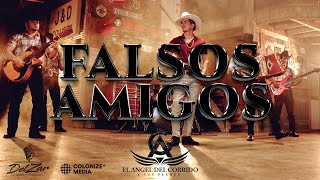 El Angel del Corrido y Sus Plebes  Falsos Amigos Video Oficial [upl. by Llatsyrc]