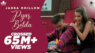 Pyar Bolda Official Video Jassa Dhillon  Gur Sidhu  Punjabi Song  Brown Town Music [upl. by Chapnick]