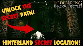 The Hinterland Location Secret Location  Elden Ring Shadow of the Erdtree DLC [upl. by Eyoj]