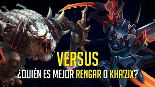 VERSUS ¿Quién es mejor Rengar vs KhaZix [upl. by Immat]