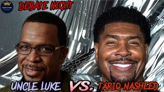 UNCLE LUKE CALLS OUT TARIQ NASHEED [upl. by Jehovah841]