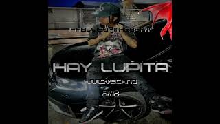 HAY LUPITA  Hard Techno RMX pabloisonthebeat [upl. by Garihc]