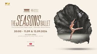 “The Seasons Ballet” Sự giao hòa giữa Ballet cổ điển và nghệ thuật múa đương đại [upl. by Christalle]