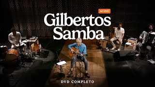 Gilberto Gil – Gilbertos Samba Ao Vivo  DVD COMPLETO [upl. by Nostets]