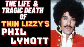 The Life amp Tragic Death of Thin Lizzys PHIL LYNOTT [upl. by Daggna]