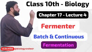 Class 10  Biology  Chapter 17  Lecture 4  Fermenter  biologywalaar [upl. by Deena]