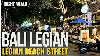 Bali Legian Night Beach Street Walking Tour Today 2024 [upl. by Coward]