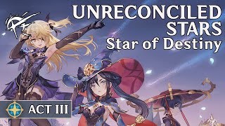 Unreconciled Stars  Act 3 Star of Destiny Genshin Impact JP VOENG Sub cutscenes [upl. by Ravaj727]