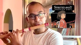 Always with me Spirited away  Bamboo flute cover  Bansuri cover  Ghibli studios [upl. by Epps33]